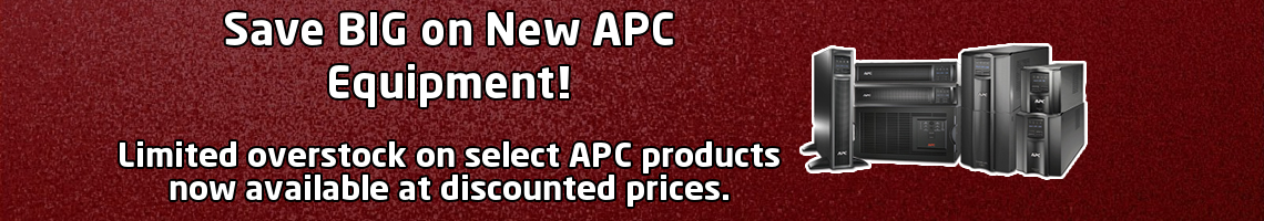 Save BIG on New APC Equipment