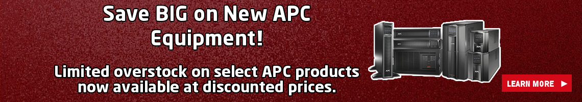 Save BIG on New APC Equipment